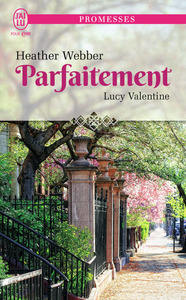 LUCY VALENTINE - T04 - PARFAITEMENT