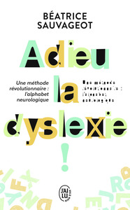 Adieu, la dyslexie !