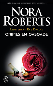 LIEUTENANT EVE DALLAS - T04 - CRIMES EN CASCADE