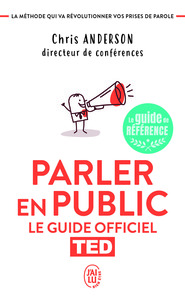 PARLER EN PUBLIC - TED LE GUIDE OFFICIEL