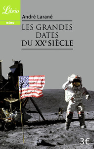 Les Grandes Dates du XXᵉ siècle