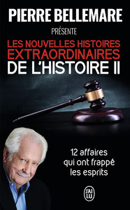 Les nouvelles histoires extraordinaires de l'Histoire