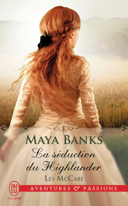 LES MCCABE - T02 - LA SEDUCTION DU HIGHLANDER