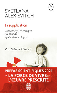 LA SUPPLICATION - TCHERNOBYL, CHRONIQUE DU MONDE APRES L'APOCALYPSE