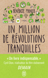 UN MILLION DE REVOLUTIONS TRANQUILLES - COMMENT LES CITOYENS CHANGENT LE MONDE