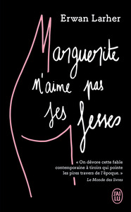 MARGUERITE N'AIME PAS SES FESSES