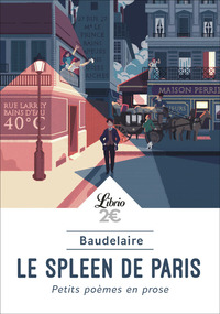LE SPLEEN DE PARIS - PETITS POEMES EN PROSE