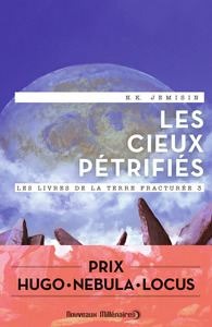 LES LIVRES DE LA TERRE FRACTUREE - T03 - LES CIEUX PETRIFIES