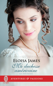 LES DUCHESSES - T09 - MA DUCHESSE AMERICAINE