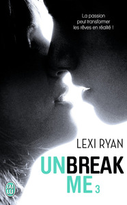 UNBREAK ME - VOL03 - REVES VOLES