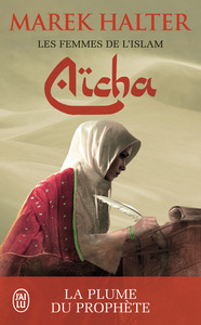 LES FEMMES DE L'ISLAM - T03 - AICHA