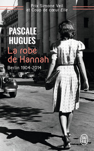 LA ROBE DE HANNAH - BERLIN 1904 ?2014