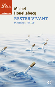 RESTER VIVANT ET AUTRES TEXTES