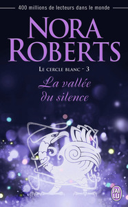LE CERCLE BLANC - T03 - LA VALLEE DU SILENCE