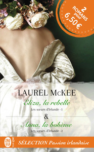 LES SOEURS D'IRLANDE - 1, 2 - ELIZA, LA REBELLE - ANNA, LA BOHEME