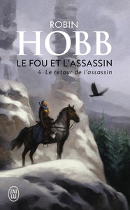 LE FOU ET L'ASSASSIN - T04 - LE RETOUR DE L'ASSASSIN
