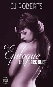 THE DARK DUET - T03 - EPILOGUE