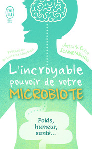 L'incroyable pouvoir de votre microbiote