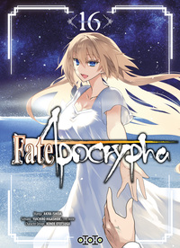 FATE APOCRYPHA - TOME 16