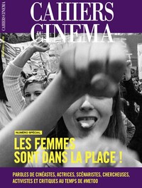 Cahiers du cinéma 806 : Les femmes sont dans la place ! - Février 2024