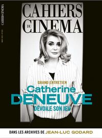 Cahiers du Cinéma n°829 : Catherine Deneuve dévoile son jeu - Mars 2026