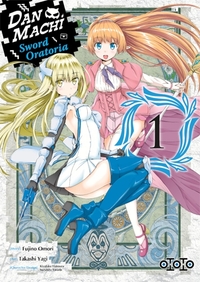 DanMachi Sword Oratoria - Tome 01