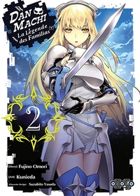 DanMachi, la légende des Familias - Tome 02