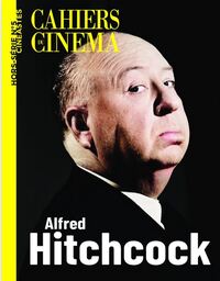 CAHIERS DU CINEMA HS N 5 : ALFRED HITCHCOCK - AVRIL 2025