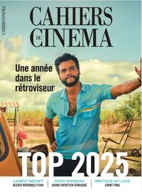 Cahiers du Cinéma n°826 : Top 2025 - Décembre 2025