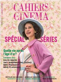 Cahiers du Cinéma n°821 : Spécial Séries - Juin 2025
