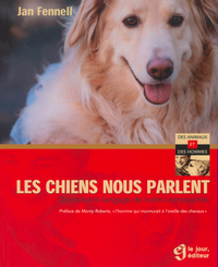 Les chiens nous parlent Décodez le langage de votre compagnon