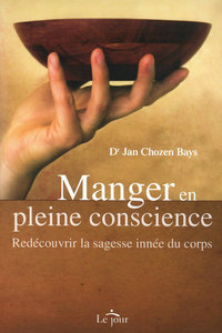 MANGER EN PLEINE CONSCIENCE
