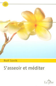 S'ASSEOIR ET MEDITER