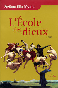 L'école des dieux - roman