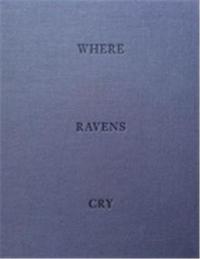 JAKOB DE BOER WHERE RAVENS CRY /ANGLAIS