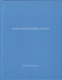 WENG FEN SITTING ON THE WALL & BIRD'S (ONE PICTURE BOOK 23) /ANGLAIS