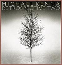 MICHAEL KENNA RETROSPECTIVE (VOL. 2) /ANGLAIS/JAPONAIS
