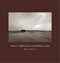 DICK ARENTZ ITALY THROUGH ANOTHER LENS /ANGLAIS