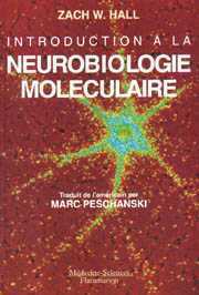 INTRODUCTION A LA NEUROBIOLOGIE MOLECULAIRE