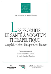 Les produits de santé à vocation thérapeutique - compétitivité en Europe et en France