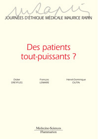 Des patients tout-puissants ?