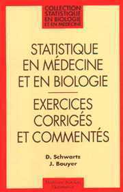 STATISTIQUE EN MEDECINE ET EN BIOLOGIE (COLL. STATISTIQUE EN BIOLOGIE ET EN MEDECINE)