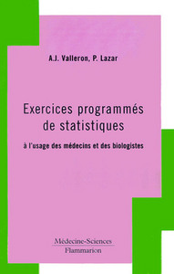 Exercices programmés de statistique à l'usage des médecins et biologistes