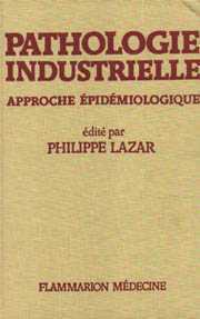 Pathologie industrielle - approche épidémiologique