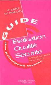 EVALUATION QUALITE SECURITE DANS LE DOMAINE DE LA SANTE