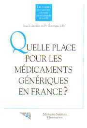 Quelle place pour les médicaments génériques en France