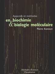 Appareils et méthodes en biochimie et biologie moléculaire