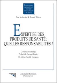 Expertise des produits de santé : quelles responsabilités ? (Les dossiers de l'Institut d'Études des Politiques de Santé)