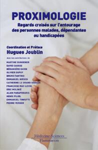 PROXIMOLOGIE - REGARDS CROISES SUR L'ENTOURAGE DES PERSONNES MALADES ET DEPENDANTES