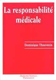 La responsabilité médicale - analyse des données statistiques disponibles et des arrêts rendus par la Cour de cassation et le C